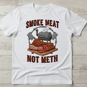 🥩 Pitmaster Humor: "Smoke Meat Not Meth" Tee